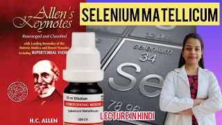 Selenium mettalicum homeopathic medicine Allen’s keynote materia medica in Hindi [upl. by Aicener]