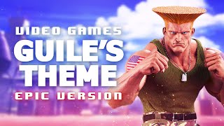 GUILES THEME  Street Fighter 2  EPIC VERSION [upl. by Dania]