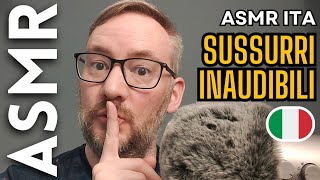 ASMR in sussurri inaudibili ASMR ITA [upl. by Eelta]