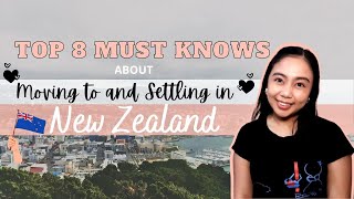 📝Top 8 Must Knows about Moving to and Settling in New Zealand [upl. by Anaugahs956]