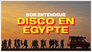 Bon Entendeur  Disco en Egypte Official Video [upl. by Cort699]