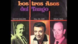 Los Tres Ases del tango Percal [upl. by Ttergram731]