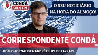 CORRESPONDENTE CONDÁ  AO VIVO  1111 [upl. by Gardner]