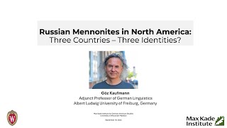 Göz Kaufmann Russian Mennonites in North America Three Countries – Three Identities [upl. by Prowel846]