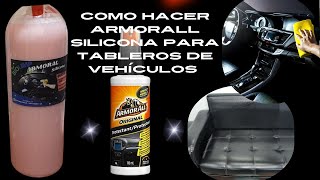 Como Hacer Armorall Silicona Para Tableros de Vehículos [upl. by Yevreh]