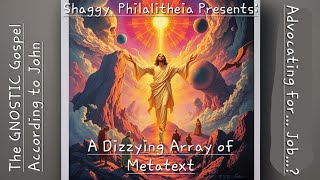 A Dizzying Array of Metatext with the Gospel According to John Episode 23 [upl. by Machute]