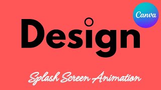 How to Create Splash Screen Animation in Canva  StepbyStep Guide [upl. by Burkhardt237]