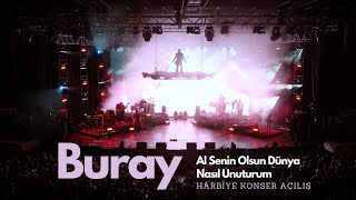 Buray  Al Senin Olsun Dünya amp Nasıl Unuturum  Harbiye Açıkhava Konser Açılış [upl. by Ib]