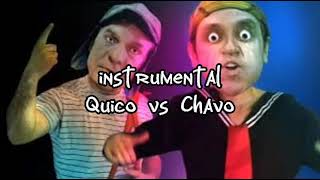 Chavo vs Quico Instrumental [upl. by Lundgren]