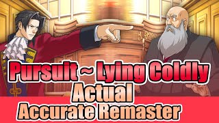 Pursuit  Lying Coldly ACTUAL Accurate Remaster [upl. by Airec]