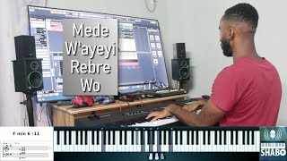 Mede WAyeyi Rebre Wo  Piano Reharmonized  Ghanaian Christian Music [upl. by Meraree]