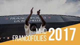 MHD  quotAminaquot  Live  Francofolies de La Rochelle 2017 [upl. by Nidla822]