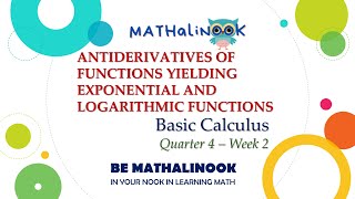 Basic Calculus  Antiderivatives of Functions Yielding Exponential and Logarithmic Functions [upl. by Maag]