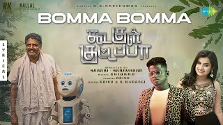 Bomma Bomma Lyric  Koogle Kuttappa  Sivaangi  Arivu  Ghibran  KS Ravikumar  Sabari  Saravanan [upl. by Schulman]