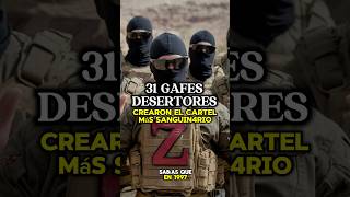 Asi 31 GAFES Formaron El Cartel Más Sanguin4rio De Mexico LOS ZETAS🇲🇽☠️shorts mexico narcos [upl. by Fruin43]