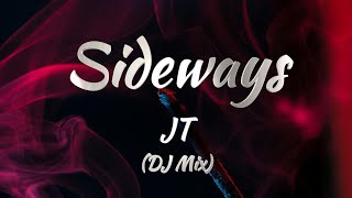 JT  Sideways DJ Mix KARAOKE VERSION [upl. by Veats]