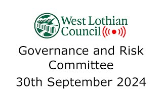 Governance and Risk Committee  30th September 2024 [upl. by Euqram]