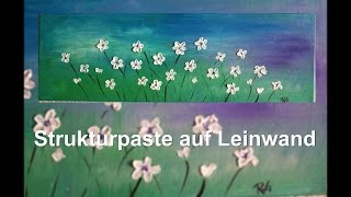 Strukturpaste auf Leinwand  RuthvonG [upl. by Trellas]