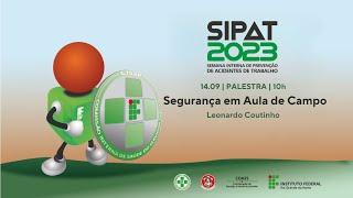 Segurança em Aula de Campo  SIPAT 2023 [upl. by Flita]