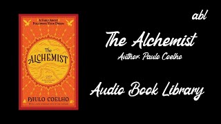 The Alchemist by Paulo Coelho  Full Audiobook  Literature [upl. by Eecyac162]