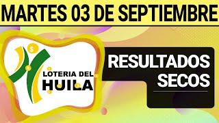 Resultado SECOS Lotería del HUILA del Martes 3 de Septiembre 2024 SECOS 😱💰💸 [upl. by Lark]