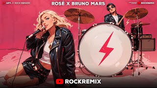 ROSÉ amp Bruno Mars  APT ROCK VERSION [upl. by Laemaj309]