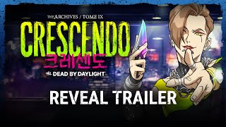 Dead by Daylight  Tome 9 CRESCENDO Reveal Trailer [upl. by Deehan]