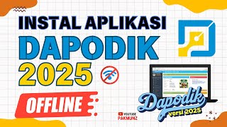 Cara INSTAL Aplikasi DAPODIK 2025  OFFLINE Cepat dan Mudah ⁉️ [upl. by Ulick]