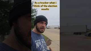 A truckers view on the election results trump election maga [upl. by Washko]