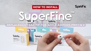 How to Install SpinFit SuperFine™ Replacement Ear Tip for Apple Airpods Pro 2 Subtitles CC [upl. by Adyan]