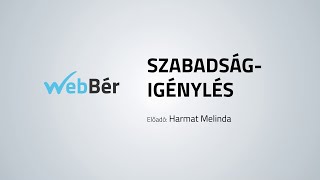 WebBér  Szabadságigénylés Harmat Melinda [upl. by Voss]