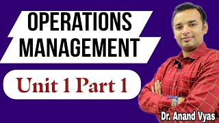 Operations Management  Unit 1 Part 1 Difference in between Operations amp Production Management [upl. by Tharp]