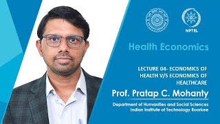 Lecture 04 Economics of Health vs Economics of Healthcare [upl. by Kirven]