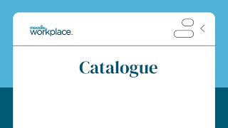 Learning Catalogue Moodle Workplace 44 [upl. by Alodi155]