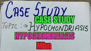 HYPOCHONDRIASIS case study mhn nursingstudent nursingschool gnmnursing medical education [upl. by Tierza]