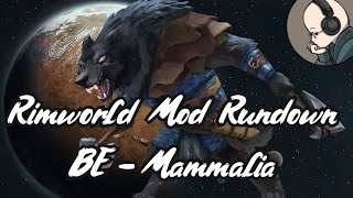 Rimworld Mod Rundown  Biotech Expansion  Mammalia [upl. by Naehs]