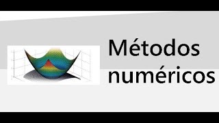 Métodos numéricos  Aproximaciones de Errores y Raíces de Ecuaciones [upl. by Gelman365]