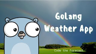 GoLang  OpenWeatherMap  Perfect Forecast [upl. by Trinl924]