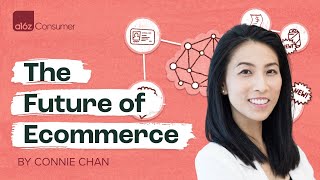 The Future of Ecommerce by Connie Chan [upl. by Fauman608]