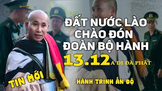 Đất Nước Lào Chào Đón Đoàn Bộ Hành Thầy Thích Minh Tuệ Rất Tốt Đẹp [upl. by Anafetse337]