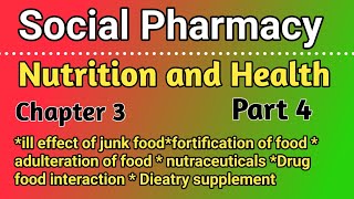 Social Pharmacy Chapter 3 in hindi  ill effect of junk food  fortification of food in hindi [upl. by Erialcyram]