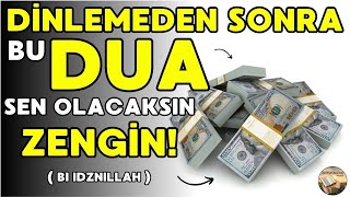 Kim Bu Duayı DİNLERSE BEREKETİ Öyle Artar Ki BEKLEMEDİĞİ ANDA ZENGİN OLUR  Zenginlik Duası Denenmiş [upl. by Ahsiuqat]