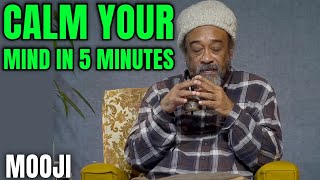 Mooji  Calm MIND in 5 Minutes Guided Meditation  Alpha Waves [upl. by Viveca996]