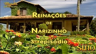 Sítio do Picapau Amarelo  Reinações de Narizinho • 3° Episódio 2001  Completo HD [upl. by Ahsiekrats638]