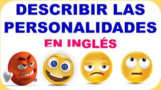 DESCRIBIR LA PERSONALIDAD EN INGLÉS [upl. by Scevo]