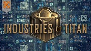 Industries of Titan  Gameplay Showcase  Part 1 [upl. by Annij550]