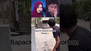 BAPACK BAPACK KORBAN TIKTOK❗️❗️shorts andresuhen videomeme reactionvideo lucu [upl. by Aneertak719]