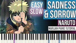 How To Play Naruto  Sadness amp Sorrow  SLOW EASY Piano Tutorial  Sheets [upl. by Ppik]