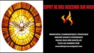 SOURCE DESPERANCE  ESPRIT DE DIEU descends sur nous [upl. by Hurst30]