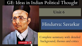 Hindutva Savarkar Unit6GE Ideas in Indian Political Thought [upl. by Ressay]